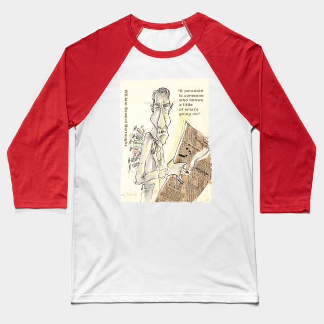 W.S. Burroughs, Paranoid, Quote Baseball T-Shirt by hirnstrich